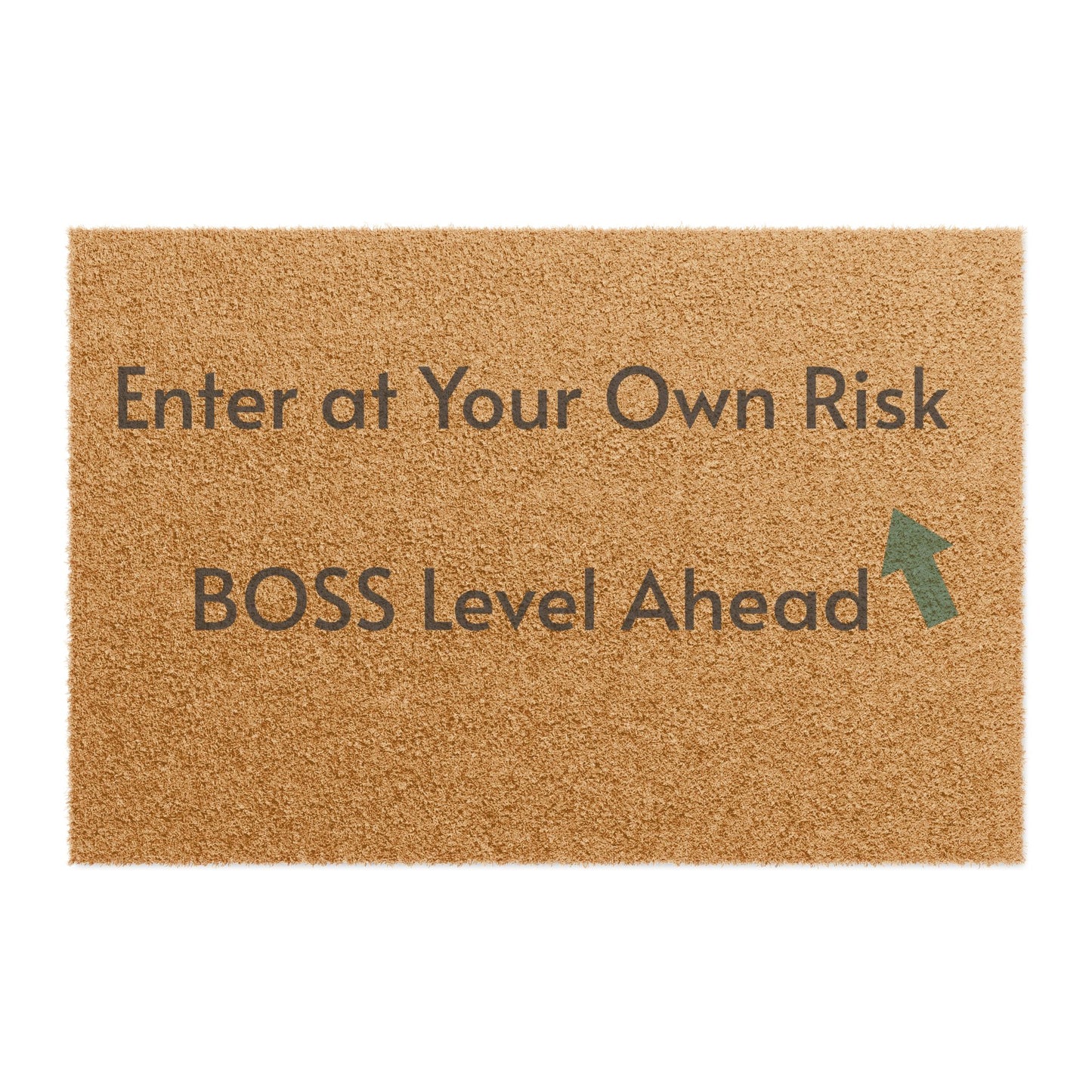 Funny Welcome Doormat - 'Enter at Your Own Risk, BOSS Level Ahead'