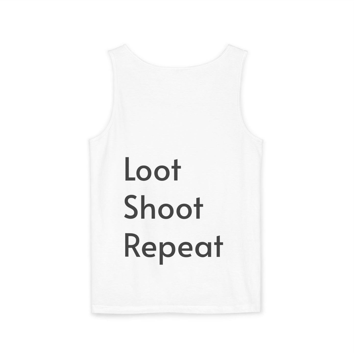Gamer Unisex Tank Top - Loot Shoot Repeat Design